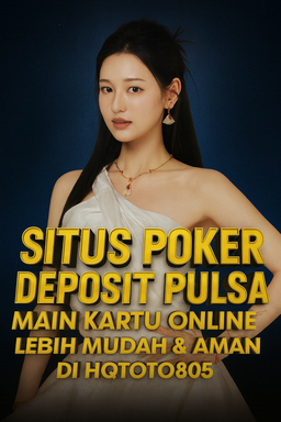 situs poker deposit pulsa, poker pulsa tanpa potongan, texas holdem pulsa, domino qq pulsa, poker online pulsa resmi, HQTOTO805, capsa susun pulsa, poker pulsa murah, poker online terpercaya